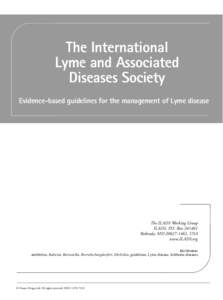 The International Lyme and Associated Diseases Society Evidence-based guidelines for the management of Lyme disease  The ILADS Working Group