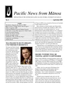 Pacific News from Ma¯noa NEWSLETTER OF THE CENTER FOR PACIFIC ISLANDS STUDIES, UNIVERSITY OF HAWAI‘I No. 2  April-June 2009