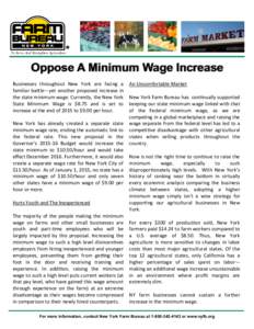 To Serve And Strengthen Agriculture  Oppose A Minimum Wage Increase Businesses throughout New York are facing a familiar battle—yet another proposed increase in the state minimum wage. Currently, the New York
