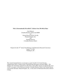 Who Is Internationally Diversified? Evidence from[removed]k) Plans Geert Bekaert Columbia Business School and NBER and Kenton Hoyem and Wei-Yin Hu Financial Engines, Inc.