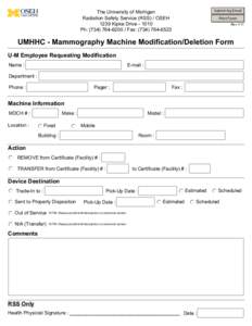 Submit by Email  The University of Michigan Radiation Safety Service (RSS) / OSEH 1239 Kipke Drive[removed]Ph: ([removed]Fax: ([removed]