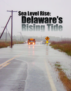 Effects of global warming / Coastal geography / Physical oceanography / Water / Geodesy / Current sea level rise / Coastal flood / Delaware / Climate Change Science Program / Physical geography / Earth / Geography of the United States