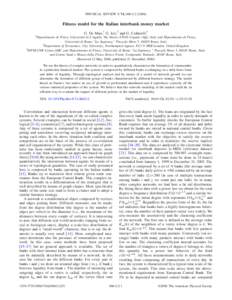 PHYSICAL REVIEW E 74, 066112 共2006兲  Fitness model for the Italian interbank money market G. De Masi,1 G. Iori,2 and G. Caldarelli3  1