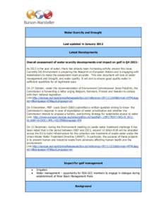 Water Scarcity and Drought  Last updated in January 2012 Latest Developments  Overall assessment of water scarcity developments and impact on golf in Q4 2011: