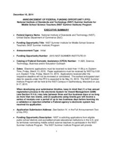 December 16, 2014 ANNOUNCEMENT OF FEDERAL FUNDING OPPORTUNITY (FFO) National Institute of Standards and Technology (NIST) Summer Institute for Middle School Science Teachers (NIST Summer Institute) Program EXECUTIVE SUMM