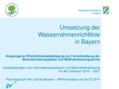 Wasserwirtschaftsamt Kempten Umsetzung der Wasserrahmenrichtlinie in Bayern