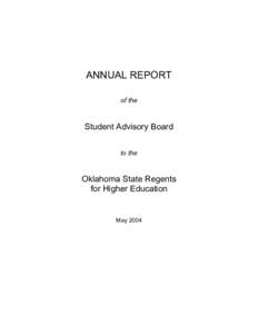 Oklahoma State Regents for Higher Education / Education in the United States / Regents Examinations / North Central Association of Colleges and Schools / Georgia Board of Regents / Student Advisory Council / American Association of State Colleges and Universities / Education in Oklahoma / Oklahoma State System of Higher Education