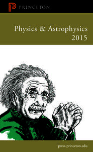 Physics & Astrophysics 2015 press.princeton.edu  Contents