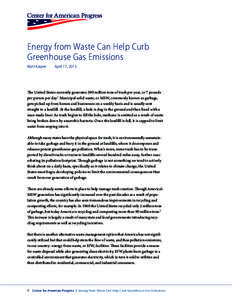 Energy from Waste Can Help Curb Greenhouse Gas Emissions Matt Kasper April 17, 2013