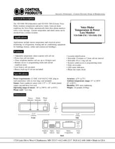 Innovative Technologies n Custom Electronic Design & Manufacturing  General Description The VD-5100-TM (Fahrenheit) and VD-5101-TM (Celsius) Voice Dialer monitors temperature and power status. Upon an alarm condition, th