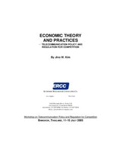 ECONOMIC THEORY AND PRACTICES -- TELECOMMUNICATION POLICY AND REGULATION FOR COMPETITION