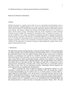 1 16. Statistical learning as a domain-general mechanism of entrenchment Ethan Jost & Morten H. Christiansen  Abstract