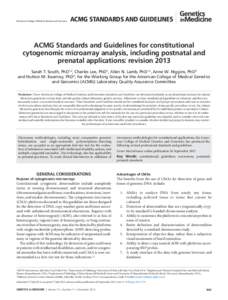 © American College of Medical Genetics and Genomics  ACMG Standards and Guidelines ACMG Standards and Guidelines for constitutional cytogenomic microarray analysis, including postnatal and