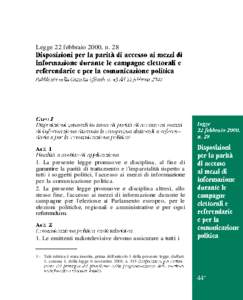 Legge 22 febbraio 2000, n[removed]La p re se nte legge promuo ve e disciplina , al fin e d i garantire la parità di tratta mento e l’imp arzialità rispetto a