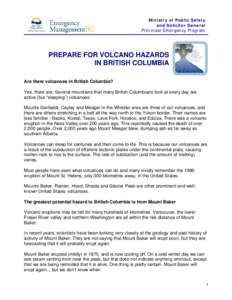 Ministry of Public Safety and Solicitor General Provincial Emergency Program PREPARE FOR VOLCANO HAZARDS IN BRITISH COLUMBIA