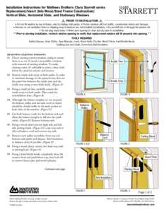 Installation Instructions for Mathews Brothers Clara Starrett series Replacement/Insert (Into Wood/Steel Frame Construction): Vertical Slide, Horizontal Slide, and Stationary Windows ⚠