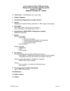 Lower Delaware River Wild and Scenic Management Committee Meeting Agenda January 21, 2009, Holland Township, NJ 7:30 pm 1. Call to Order – Carol Hoffmann, New Jersey Chair 2. Pledge of Allegiance