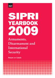 SIPRI Yearbook 2009: Armaments, Disarmament and International Security, Resum en Català