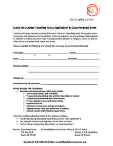    	
      Davis	
  Arts	
  Center	
  Teaching	
  Artist	
  Application	
  &	
  Class	
  Proposal	
  Form	
  