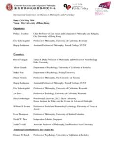 International Conference on Oneness in Philosophy and Psychology Date: 13-16 May 2016 Venue: City University of Hong Kong Organizers: Philip J. Ivanhoe