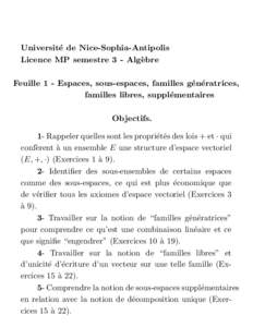 Universit´ e de Nice-Sophia-Antipolis Licence MP semestre 3 - Alg` ebre Feuille 1 - Espaces, sous-espaces, familles g´ en´