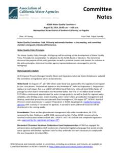 Committee Notes ACWA Water Quality Committee August 26, 2014, 10:00 a.m. – 4:00 p.m. Metropolitan Water District of Southern California, Los Angeles Chair, Jill Duerig