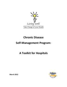 Chronic Disease Self-Management Program: A Toolkit for Hospitals March 2012