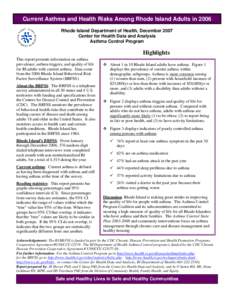 Current Asthma and Health Risks Among Rhode Island Adults in 2006 Rhode Island Department of Health, December 2007 Center for Health Data and Analysis Asthma Control Program  Highlights