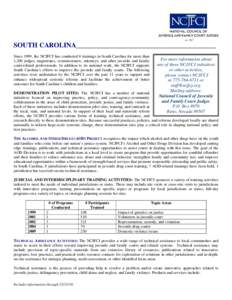 SOUTH CAROLINA_________________________________________ Since 1999, the NCJFCJ has conducted 8 trainings in South Carolina for more than 1,200 judges, magistrates, commissioners, attorneys, and other juvenile and family 