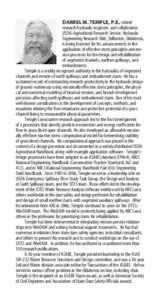 DARREL M. TEMPLE, P.E., retired research hydraulic engineer, and collaborator, USDA-Agricultural Research Service, Hydraulic Engineering Research Unit, Stillwater, Oklahoma, is being honored for his advancements to the a