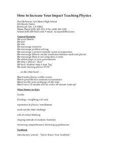 How to Increase Your Impact Teaching Physics Paul Robinson, San Mateo High School 424 Quartz Street Redwood City, CAHome Phone • FaxSchoolcell) • email: laserpab
