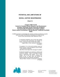 POTENTIAL AND LIMITATIONS OF SOCIAL JUSTICE GRANTMAKING (Report II) A paper written by the Centre for Voluntary Sector Research and Development