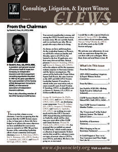 Consulting, Litigation, & Expert Witness From the Chairman by Daniel C. Free, J.D., CPCU, ARM CLEWS