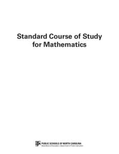 Standard Course of Study for Mathematics Table of Contents Kindergarten .  .  .  .  .  .  .  .  .  .  .  .  .  .  .  .  .  .  .  .  .  .  .  .  .  .  .  .  .  .  .  .  .  .  .  .  .  .  .  .  .  .  .  . 1 1st Grade.  .