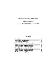 STRATEGIC PLANNING FOR SUCCESS THREE-YEAR PLAN January 1, 2013 THROUGH December 31, 2015