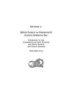 Section 1: Métis Family & Community Justice Services Inc. Submission to the Commission on First Nations and Métis Peoples