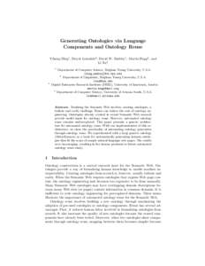 Generating Ontologies via Language Components and Ontology Reuse Yihong Ding1 , Deryle Lonsdale2 , David W. Embley1 , Martin Hepp3 , and Li Xu4 1