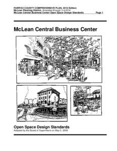 FAIRFAX COUNTY COMPREHENSIVE PLAN, 2013 Edition McLean Planning District, Amended through[removed]McLean Central Business Center Open Space Design Standards Page 1