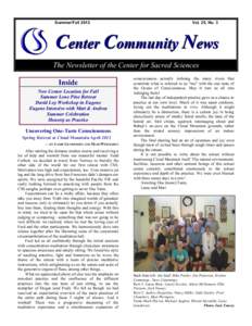 Summer/FallVol. 25, No. 3 Center Community News The Newsletter of the Center for Sacred Sciences