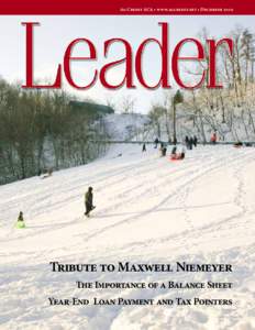 Ag Credit ACA • www.agcredit.net • December[removed]Tribute to Maxwell Niemeyer The Importance of a Balance Sheet Year-End Loan Payment and Tax Pointers