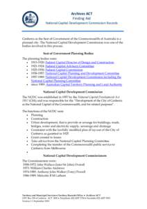 Capital districts and territories / National Capital Development Commission / National Capital Authority / National Capital Planning and Development Committee / National Archives of Australia / Federal Capital Advisory Committee / Federal Capital Commission / Capital territory / Public housing in the Australian Capital Territory / Australian Capital Territory / States and territories of Australia / Canberra