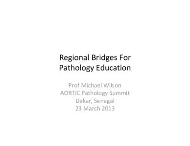 Regional Bridges For Pathology
