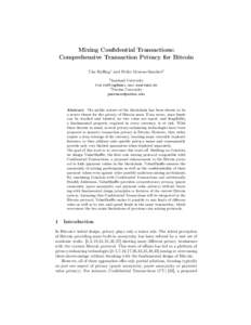 Mixing Confidential Transactions: Comprehensive Transaction Privacy for Bitcoin Tim Ruffing1 and Pedro Moreno-Sanchez2 1  Saarland University