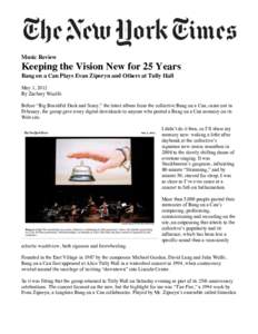 Music Review  Keeping the Vision New for 25 Years Bang on a Can Plays Evan Ziporyn and Others at Tully Hall May 1, 2012 By Zachary Woolfe