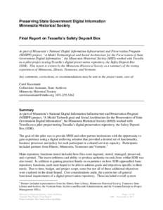 Preserving State Government Digital Information Minnesota Historical Society Final Report on Tessella’s Safety Deposit Box As part of Minnesota’s National Digital Information Infrastructure and Preservation Program (
