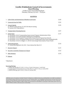 Cowlitz-Wahkiakum Council of Governments Board Meeting Cowlitz County General Meeting Room Thursday, February 26, 2015 ~ 12:00 pm AGENDA 1. Call to Order and Introduction of Members and Guests