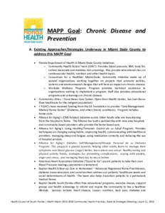 MAPP Goal: Chronic Disease and Prevention A. Existing Approaches/Strategies Underway in Miami Dade County to address this MAPP Goal •