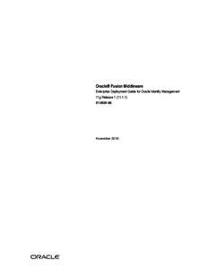 Oracle® Fusion Middleware Enterprise Deployment Guide for Oracle Identity Management 11g Release[removed]E12035-06  November 2010