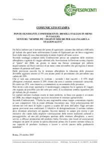 Ufficio Stampa  COMUNICATO STAMPA PONTE OGNISSANTI. CONFESERCENTI: 200 MILA ITALIANI IN MENO IN VIAGGIO. VENTURI: “SEMPRE PIÙ URGENTI MISURE PER ALLUNGARE LA