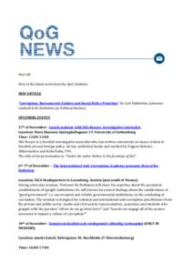 Dear all, Here is the latest news from the QoG Institute. NEW ARTICLE “Corruption, Bureaucratic Failure and Social Policy Priorities” by Carl Dahlström, Johannes Lindvall & Bo Rothstein (in Political Studies) UPCOMI